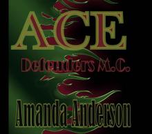 ACE (Defenders M.C. Book 4) ACE (Defenders M.C. Book 4)