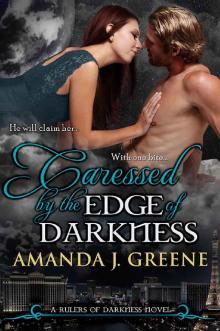 Caressed by the Edge of Darkness (Rulers of Darkness Book 5) Caressed by the Edge of Darkness (Rulers of Darkness Book 5)