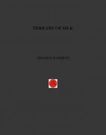 Threads of Silk Threads of Silk