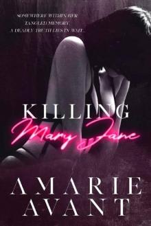 Killing Mary Jane: A Dark Romantic Thriller