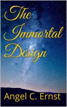 The Immortal Design The Immortal Design