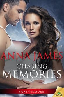 Chasing Memories: The Forevermore Series, Book 2