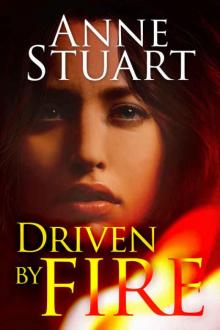 Driven by Fire