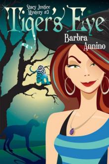 Tiger's Eye (A Stacy Justice Mystery Book Three)