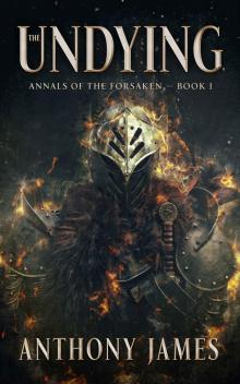 The Undying (Annals of the Forsaken Book 1)