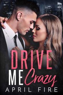 Drive Me Crazy_A Second Chance Romance