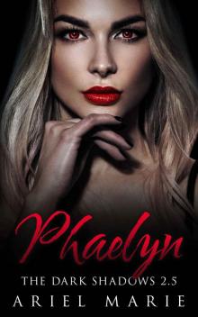 Phaelyn (The Dark Shadows 2.5)