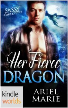 Sassy Ever After_Her Fierce Dragon