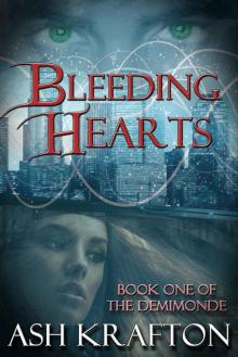Bleeding Hearts: Book One of the Demimonde