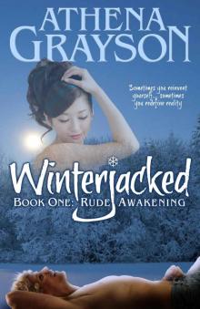 WinterJacked: Book One: Rude Awakening WinterJacked: Book One: Rude Awakening
