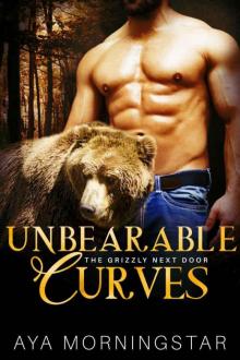 Unbearable Curves (The Grizzly Next Door 1)