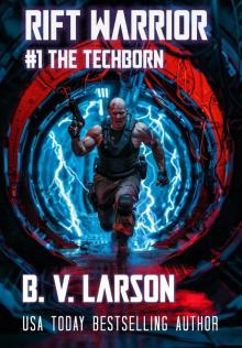 Rift Warrior: The Techborn Rift Warrior: The Techborn