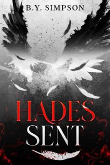 Hades Sent : Book One of the Sent Series Hades Sent : Book One of the Sent Series