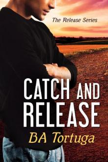 Catch and Release Catch and Release
