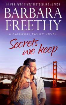 Secrets We Keep Secrets We Keep