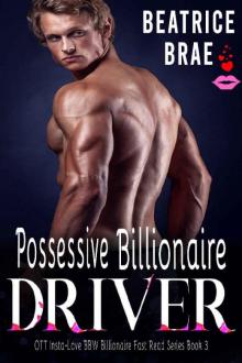 Possessive Billionaire Driver