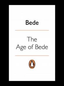 The Age of Bede (Penguin Classics)