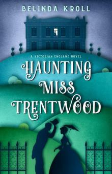 Haunting Miss Trentwood Haunting Miss Trentwood