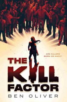 The Kill Factor The Kill Factor