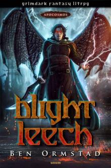 Blight Leech - Grimdark Fantasy LitRPG