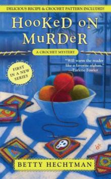 Hooked on Murder: A Crochet Mystery