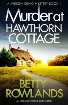 Murder at Hawthorn Cottage_An absolutely gripping cozy mystery