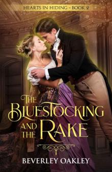 The Bluestocking and the Rake (Hearts in Hiding Book 2)