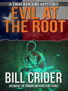 Evil at the Root Evil at the Root