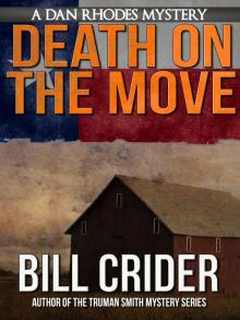 Sheriff Dan Rhodes 04 - Death on the Move Sheriff Dan Rhodes 04 - Death on the Move