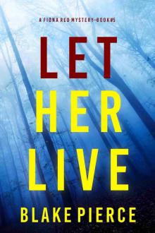 Let Her Live Let Her Live