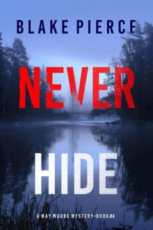 Never Hide Never Hide