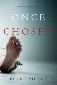 Once Chosen (A Riley Paige Mystery—Book 17) Once Chosen (A Riley Paige Mystery—Book 17)