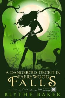 A Dangerous Deceit in Faerywood Falls A Dangerous Deceit in Faerywood Falls