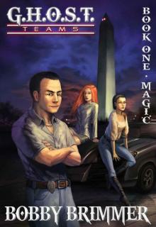 G.H.O.S.T. Teams: Book 1 - Magic G.H.O.S.T. Teams: Book 1 - Magic
