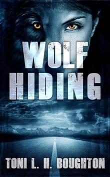 Wolf Hiding (A Wolf in the Land of the Dead Book 2)