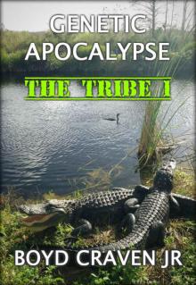 THE TRIBE 1 (GENETIC APOCALYPSE - THE TRIBE)