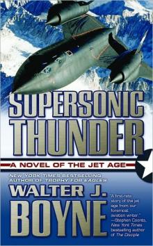 Supersonic Thunder: A Novel of the Jet Age Supersonic Thunder: A Novel of the Jet Age