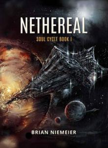 Nethereal (Soul Cycle Book 1) Nethereal (Soul Cycle Book 1)