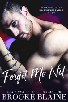 Forget Me Not (The Unforgettable Duet Book 1)