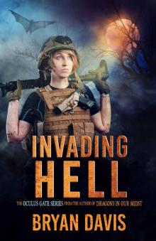 Invading Hell (The Oculus Gate Book 2)