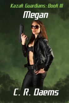 Kazak Guardians: Book III: Megan (Kazak Guardians Series 3) Kazak Guardians: Book III: Megan (Kazak Guardians Series 3)