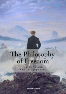 The Philosophy of Freedom The Philosophy of Freedom