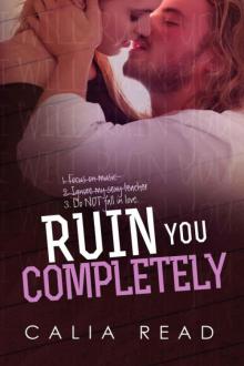 Ruin You Completely Ruin You Completely