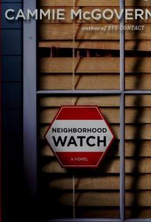 Neighborhood Watch: A Novel