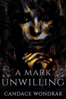 A Mark Unwilling