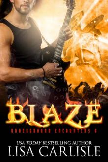 Blaze: Underground Encounters 6 Blaze: Underground Encounters 6