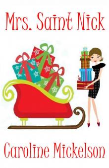 Mrs. Saint Nick : A Christmas Central Romantic Comedy Novella