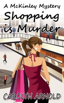 Shopping is Murder (McKinley Mysteries Book 6) Shopping is Murder (McKinley Mysteries Book 6)