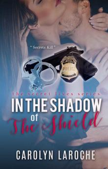 In the Shadow of the Shield (Secret Lives Series Book 2)