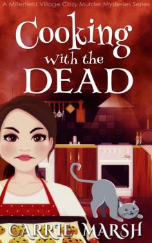 Cooking With The Dead (A Millerfield Village Cozy Murder Mysteries Series 2)